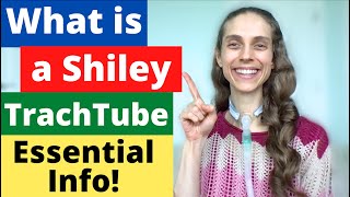 What is a Shiley Tracheostomy Tube ESSENTIAL INFO Life with a Vent [upl. by Weld590]