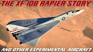 XF108 Rapier The North American Ultimate Weapon That Never Was And Other Experimental Aircraft [upl. by Jonis738]