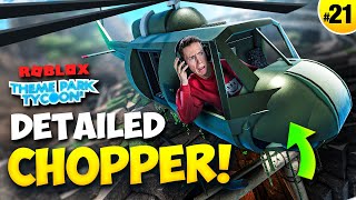 Building a HELICOPTER in Roblox  Theme Park Tycoon 2 • 21 [upl. by Maroj]