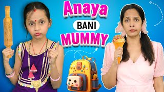 ANAYA Bani MUMMY  Moral Stories For Kids  Hindi Kahaniya  ToyStars [upl. by Jone221]