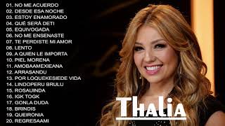 Thalía Grandes Exitos  Thalía Sus Mejores Exitos 2021  Thalía Greatest Hits [upl. by Courcy552]