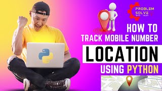 Mobile number location tracker using python । Python Project । Location Tracker । Find location [upl. by Stiles807]