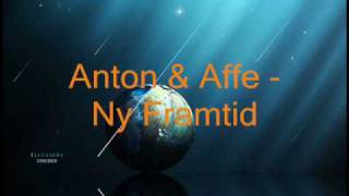 Anton amp Affe  Ny Framtid [upl. by Tiedeman]