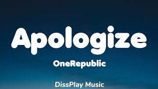 OneRepublic  Apologize lyrics [upl. by Ultan]