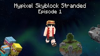 Hypixel Skyblock Stranded  Humbled Beginnings  Episode 1 [upl. by Ailisab]