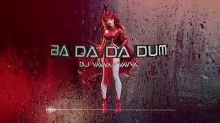 DJ Vavva Vavva  Ba Da Da Dum [upl. by Kyd]