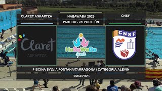 HABAWABA 2023  Partido 04 78 Pos  FASE PLATINUM  CLARET ASKARTZA  CNSF [upl. by Graf]