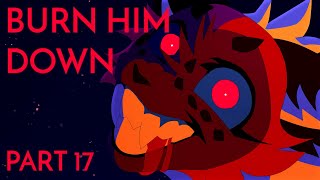 Burn Him Down  Sparky MAP Part 17 [upl. by Fujio]