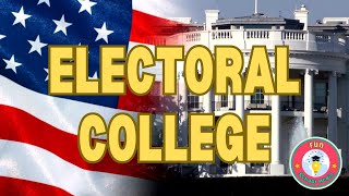 Electoral College [upl. by Netsrik]