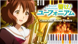 Crescent Moon Dance Hibike Euphonium 2 【 PIANO TUTORIAL 】 [upl. by Clorinda324]