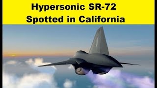 Hypersonic SR72 Demonstrator Aircraft Spotted in California [upl. by Irahc725]