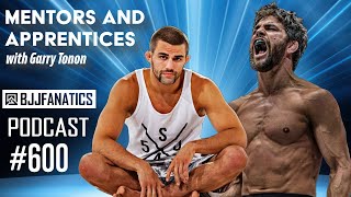 BJJ Fanatics Podcast 600 Garry Tonon [upl. by Maximo]