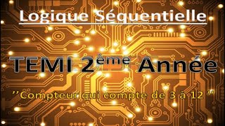 32 Compteur Asynchrone qui compte de 3 à 12  Exercice avec corrigé   شرح مبسط بالدارجة [upl. by Nakeber]