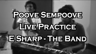 Poove Sempoove  Whatsapp Status  Live practice session  E Sharp The Band [upl. by Nirrok]