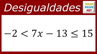 DESIGUALDAD LINEAL CON TRES MIEMBROS  Ejercicio 1 [upl. by Lebasi855]