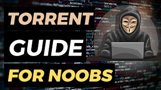 Noobs Guide to Torrenting Safely in 2024 [upl. by Claman11]