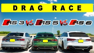 Audi RS6 Avant Takes on Audi RS5 Sportback and Audi RS3 an Audi Affair Drag and Roll Race [upl. by Mcmillan]