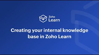 Zoho Learn Tutorial  Creating Your Internal Knowledge Base [upl. by Penny]