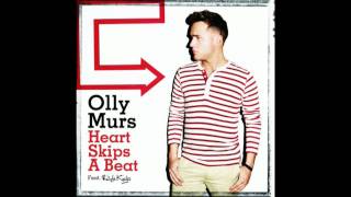 Olly Murs Feat Rizzle Kicks  Heart Skips A Beat Original HQ [upl. by Lebyram]