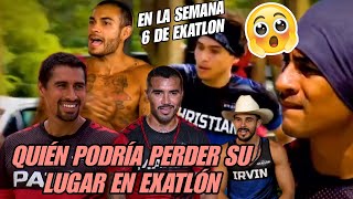 QUIÉN Podría Perder Su Lugar En EXATLÓN En la Semana 6⚠️Máximo Riesgo Para Mario Heliud y Pato😵 [upl. by Hertz]