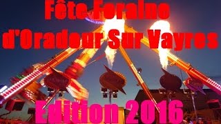 Fête Foraine dOradoursurVayres 2016 [upl. by Modie]