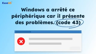 Windows a arrêté ce périphérique car il présente des problèmes code 43 [upl. by Lion]