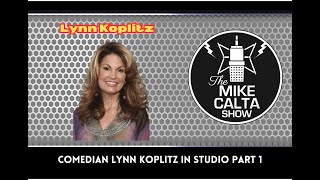 Lynn Koplitz In Studio Part 1  The Mike Calta Show [upl. by Cartan507]