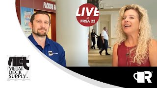 LIVE From FRSA 2023 With ACT Metal Deck Supply [upl. by Hamburger]