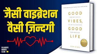 Good Vibes Good Life by Vex King Audiobook  Book Summary in Hindi [upl. by Hallee555]