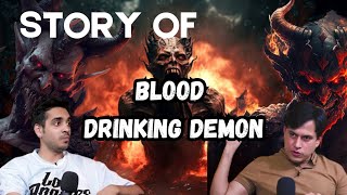 Scary Story of Demon Drinking Human Blood scarystories demon RealHitVideos podcast [upl. by Aiasi]