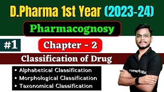 Pharmacognosy chapter  2  Classification of Crude Drugs  DPharma 1st Year [upl. by Bury]