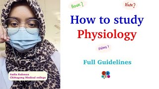 How To Study Physiology  Booklist  Best Youtube Channels  Notes  Strategy  Prof Tips  Dr Med [upl. by Arihsak863]