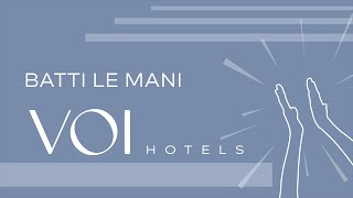 Batti le mani Voihotels  nuova Sigla Voi Hotels 2024 [upl. by Las]