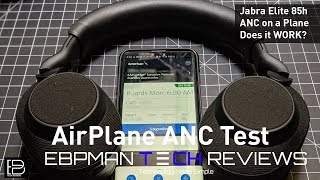 Hear the Jabra Elite 85h Review ANC on a Plane Do they WORK [upl. by Ziwot]