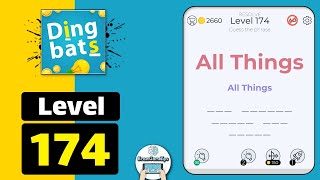 Dingbats Level 174 All Things Walkthrough [upl. by Boony]