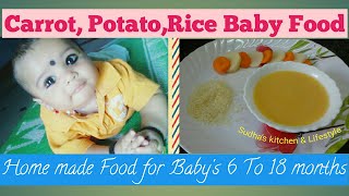 Corrot potato Rice Baby Food  Indian babys food for 6 To 18 months  by Sudhas kitchen amp Life [upl. by Signe]