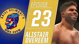 Alistair Overeem wants to fight Derrick Lewis ‘I’m not impressed by him’  Ariel Helwani’s MMA Show [upl. by Acim]