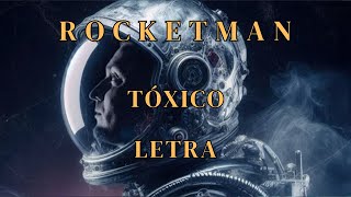 AMBKOR  TÓXICO  LETRA ROCKETMAN [upl. by Chenay]