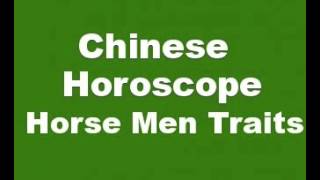 Chinese Horoscope Horse Men Characteristics and Personality Traits [upl. by Allemahs568]