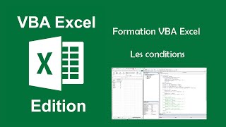 Formation VBA Excel  Les Conditions [upl. by Drarej]