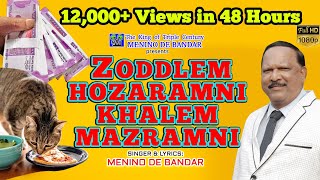 ZODDLEM HOZARAMNI KHALEM MAZRAMNI  Konkani song 2022 by Menino De Bandar [upl. by Poirer]