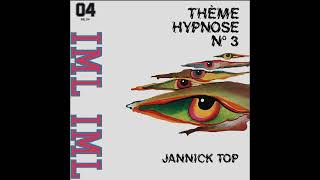 Jannick Top  Thème Hypnose III IV France Library Psych Prog 1974 [upl. by Niala450]