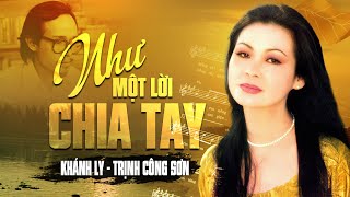 Như Một Lời Chia Tay Sáng Tác Trịnh Công Sơn  KHÁNH LY  OFFICIAL [upl. by Lidstone]