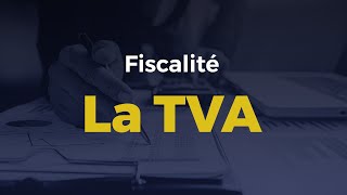 Fiscalité la TVA [upl. by Robbin]