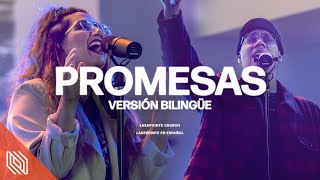 Promesas Promises – Maverick City Versión Bilingüe  Lakepointe en Español [upl. by Tuneberg]