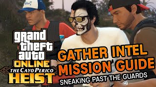 How To Complete The Gather Intel Mission in Cayo Perico Heist GTA 5 Online [upl. by Elodia360]