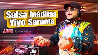 SALSA INEDITAS DE YIYO SARANTE EN VIVO DJ JOE CATADOR C15 [upl. by Cos]