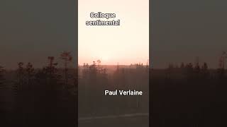 Colloque sentimental  Paul Verlaine [upl. by Delorenzo]