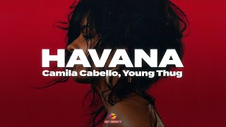 Camila Cabello  Havana Lyrics ft Young Thug [upl. by Notaes]