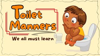 Toilet Manners for Kids Ages 39  How to Be a Bathroom Pro  A Fun and Educational Guide [upl. by Art]